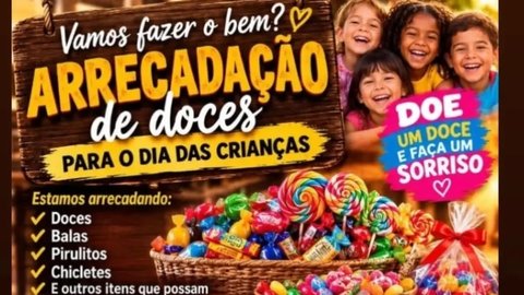 Campanha de Arrecadação de Doces para o Dia das Crianças