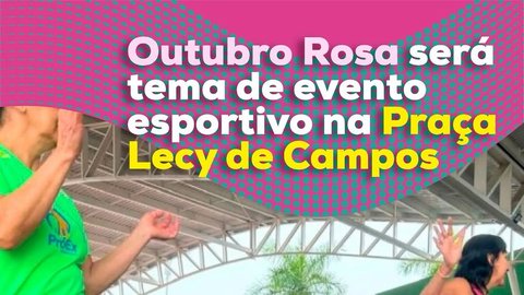 Evento esportivo em alusão ao Outubro Rosa