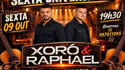 Sexta Universitária com Xoró & Raphael