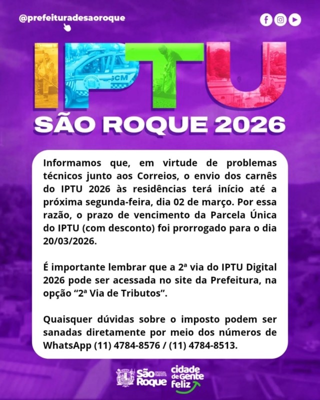 Vereador anuncia prorrogação do prazo do IPTU 2026 até 20 de março em São Roque devido a problemas técnicos.