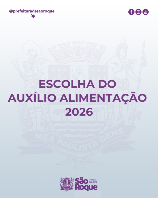 Arte com o brasão da cidade de São Roque e os dizeres "Escolha do Auxílio Alimentação 2026", em tons de roxo e branco.