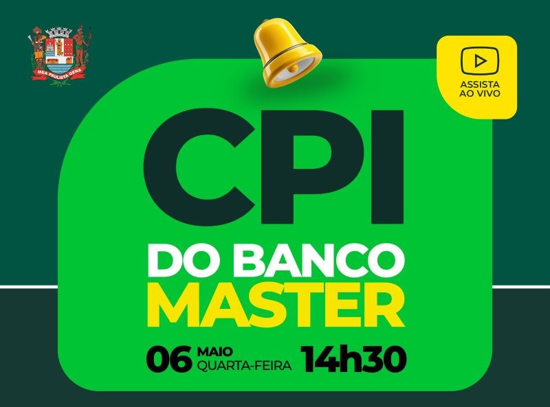 A imagem anuncia a reunião da CPI do Banco Master para 6 de maio, às 14h30. Destaca a sigla "CPI", e traz um sino e um botão "Assista ao vivo".