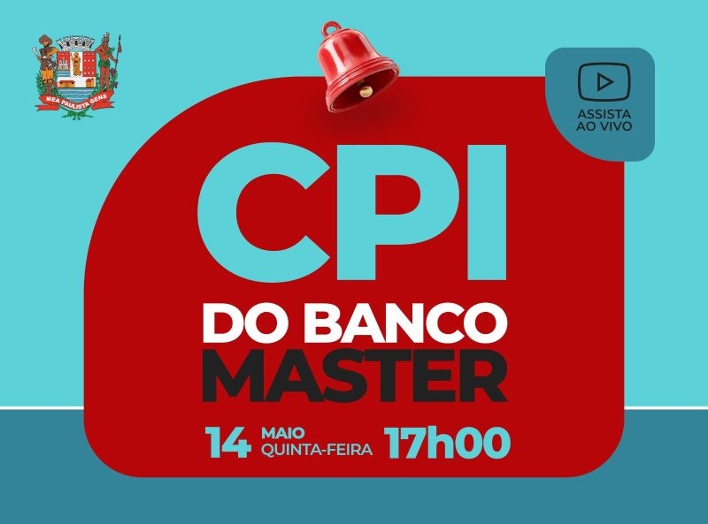 Imagem promocional da CPI do Banco Master. Destaque para "CPI" em azul sobre fundo vermelho, data e horário da reunião, além de sino e botão "Assista ao vivo".