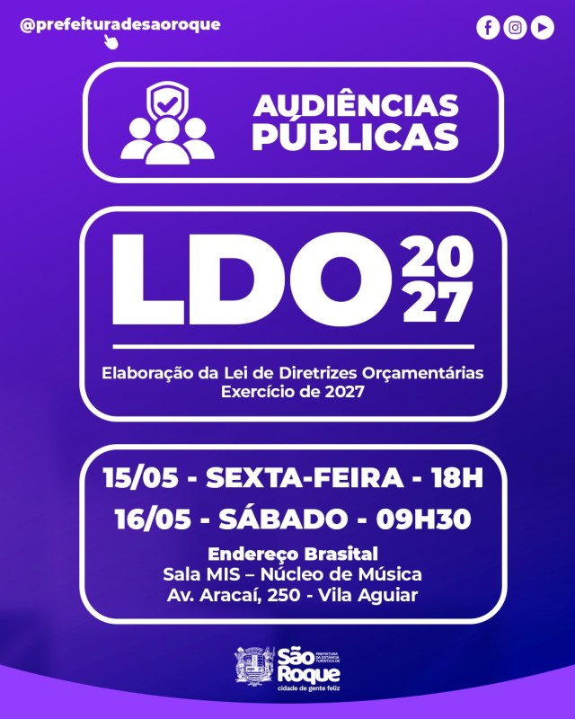 Poster da prefeitura de São Roque com informações sobre audiência pública para discutir a LDO 2027. Inclui datas, horários e local do evento.